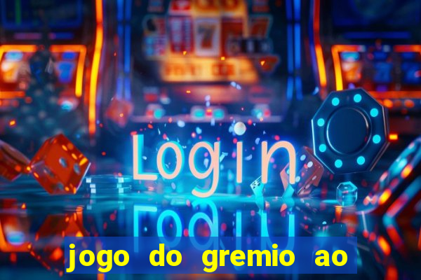 jogo do gremio ao vivo hd